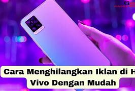 Cara Menghilangkan Iklan Di Hp Vivo Y93